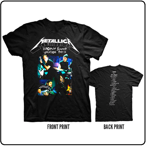 Metallica - European Summer Vacation (SALE PRICE w backprint))