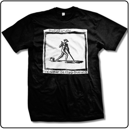 Propagandhi - I'd Rather Be Flag Burning