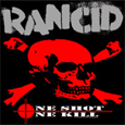 Rancid : One Shot One Kill