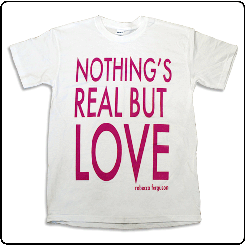 Rebecca Ferguson - Nothing's Real But Love (Mens)