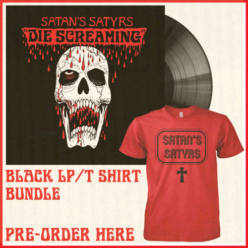 Satans Satyrs - Die Screaming black vinyl + tshirt