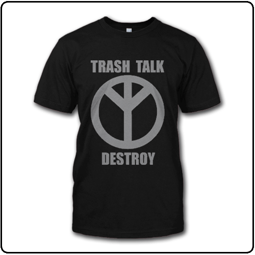 Trash Talk - Destroy