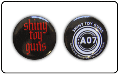 Shiny Toy Guns - Badges *REDUCED PRICE BADGES*