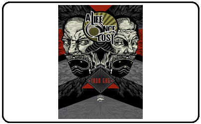 A Life Once Lost - Iron Gag