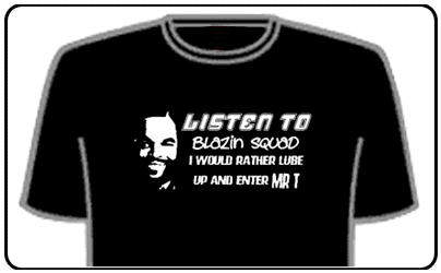Funny Slogan T-Shirts - Listen To Blazin