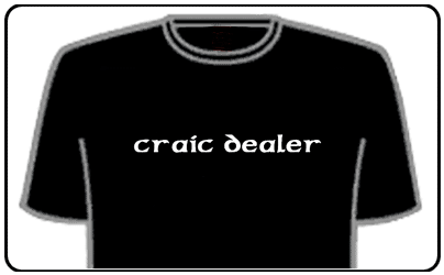 Funny Slogan T-Shirts - craic dealer