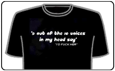 Offensive Slogan T-Shirts - 9 of 10 Voices