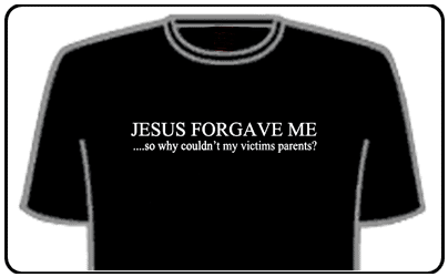 Offensive Slogan T-Shirts - Jesus Forgives