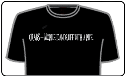 Offensive Slogan T-Shirts - Crabs - Mobile Dandruff