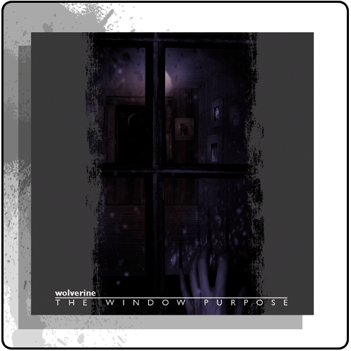 Wolverine - The Window Purpose