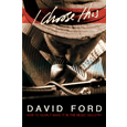 David Ford : I Choose This (2nd Edition)