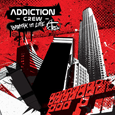 Addiction Crew : Break In Life