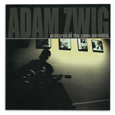 Adam Zwig : Pictures of the Gone America