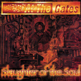 At The Gates : Slaughter Of The Soul