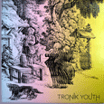 Back Yard Recordings : Tronik Youth - We Are