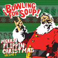 Bowling For Soup : Merry Flippin Christmas Vol  1