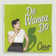 Caro Emerald : Dr. Wanna Do - CD Single
