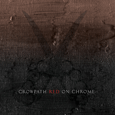 Crowpath : Red On Chrome