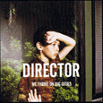 Director : We Thrive On Big Cities