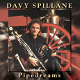 Davy Spillane : Pipedreams
