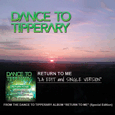 Dance To Tipperary : Return To Me (Single)