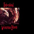 Entombed : Wolverine Blues