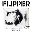 Flipper : Fight - Live (180 Gram Vinyl)