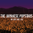 Gung Ho Recordings : Japanese Popstars - We Just Are: Live