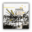 Goldrush : The Heart Is The Place