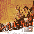 The Infomatics : Kill Or Create