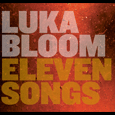 Luka Bloom : Eleven Songs