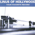 Linus Of Hollywood : Your Favourite Record
