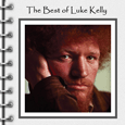 Luke Kelly : The Best Of Luke Kelly