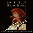 Luke Kelly : The Performer