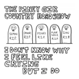 Piney Gir : I Don't Know Why I Feel Like Cryin' But I Do