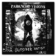 Paranoid Visions : Outsider Artist E.P.