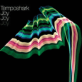 Temposhark : Limited Edition Joy 7