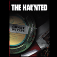 The Haunted : Caught On Tape