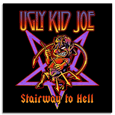 Ugly Kid Joe : Stairway to Hell