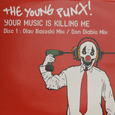 The Young Punx : Your Music Is Killing Me (Disc 1)