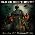 Blood Red Throne : Souls Of Damnation