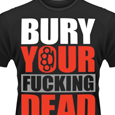 Bury Your Dead : BURY YOUR F***ING DEAD