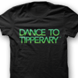 Dance To Tipperary : Dance To Tipperary (Black)