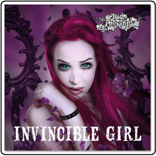 Bad Pollyanna - Invincible Girl CD
