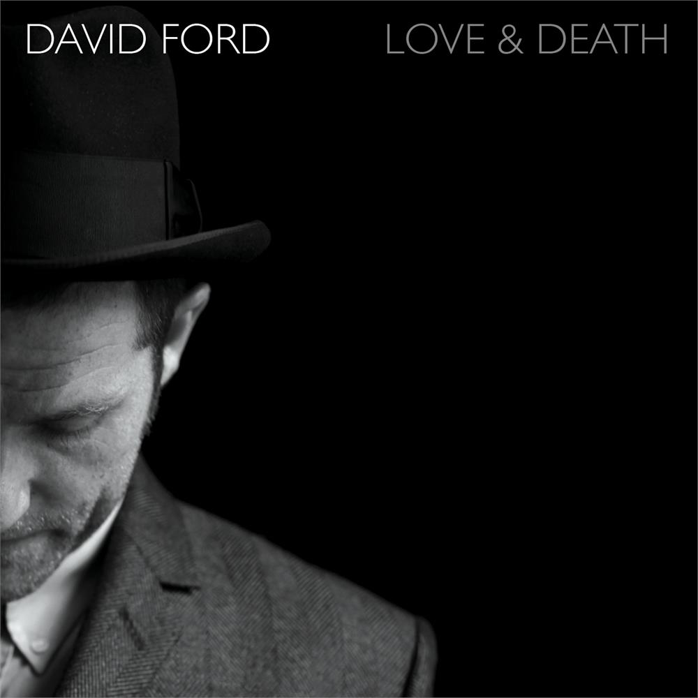 David Ford - Love And Death