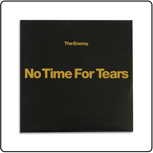 The Enemy - No Time For Tears (Single)