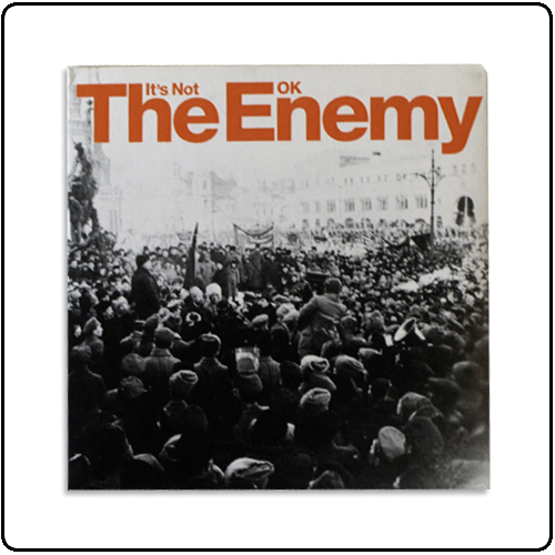 The Enemy - It's Not OK (Single)