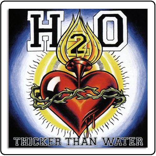 H2O - Thicker Than Water