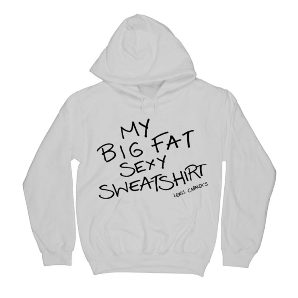 Lewis Capaldi - Lewis Capaldi’s Big Fat Sexy Sweatshirt
