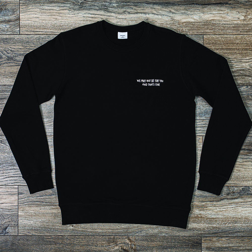 Speech Development Records - We May Not Be For You Black Sweatshirt